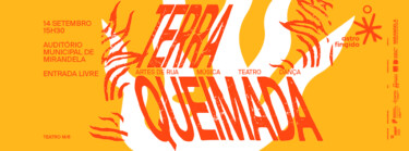 Espetáculo “Terra Queimada” volta a cena para alertar para os riscos de incêndio rural